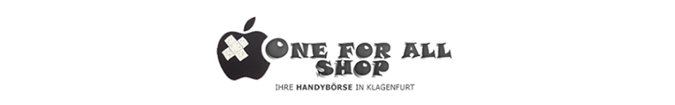 Handyshop Klagenfurt – ONE FOR ALL Shop